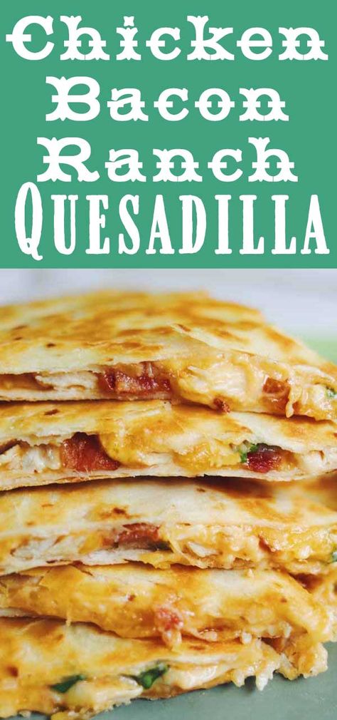 Chicken Bacon Ranch Quesadilla, Bacon Ranch Quesadilla, Easy Cheesy Chicken, Quesadilla Recipes Easy, Monte Cristo Sandwich, Quesadilla Recipe, Chicken Bacon Ranch, Bacon Ranch, Easy Cheesy