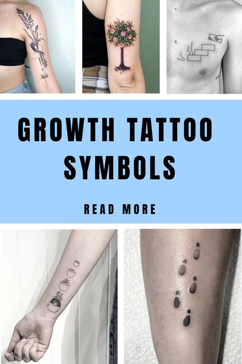 Growth Tattoo Symbols Growth Mindset Tattoo, Small Growth Tattoo, Tattoo Success, Life Change Tattoo, Self Motivated Tattoo, Growth Symbol Tattoo, Tattoos About New Beginnings, Grow Forward Tattoo, Healing And Growth Tattoos