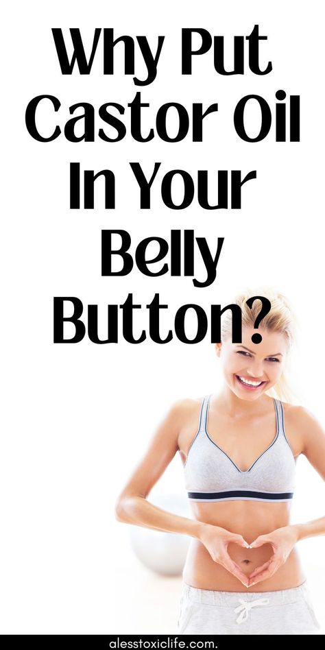 castor oil in belly button Castor Oil As Carrier Oil, Natural Health Remedies Feel Better, Healing Benefits Of Castor Oil, Uses For Castor Oil Beauty, Best Ways To Use Castor Oil, What To Use Castor Oil For, Uses For Caster Oil, Castor Oil For Gut Health, Castor Oil In Eyes