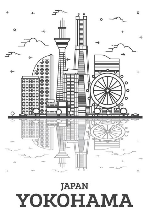 Outline Yokohama Japan City Skyline with Modern Buildings and Reflections Isolated on White. Japan City Drawing, Japan City, Yokohama Japan, Vector Infographic, City Drawing, Infographic Template, Modern Buildings, Infographic Templates, Yokohama