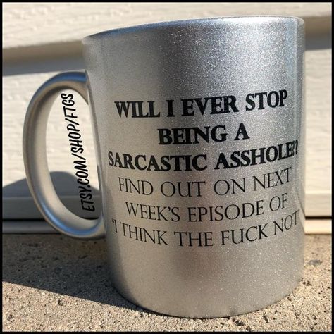 Gag Gifts Funny, Funny Coffee Mugs, Sarcastic Quotes, Coffee Humor, Cups And Mugs, Funny Mugs, Bones Funny, Going Crazy, Mug Cup