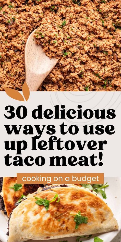 Got leftover taco meat and no idea what to do with it? Don't worry - we've got you covered with 30 delicious dinner ideas that will help you stretch your ingredients and save your family money. Leftover Taco Meat Appetizer, Taco Meat Meal Ideas, What Can I Make With Taco Meat, Recipes Using Leftover Taco Meat, Taco Leftovers Ideas, What To Do With Leftover Taco Meat, Leftover Taco Meat Recipes Easy Meals, Leftover Chili Ideas What To Do With, Leftover Taco Meat Ideas