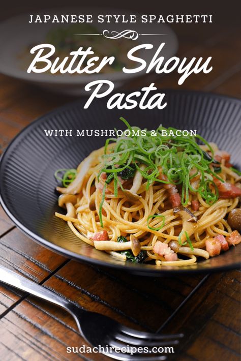 Soy Butter Mushroom Pasta, Soy Butter Sauce, Soy Sauce Pasta Recipes, Japanese Pasta Recipe, Japanese Spaghetti Recipes, Wafu Pasta, Japanese Spaghetti, Sudachi Recipes, Japanese Pasta