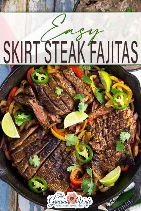 Tender juicy easy skirt steak fajitas that are even better than your favorite Mexican restaurant. Cooked quickly in cast iron to give it a beautiful char served with sizzling onions and bell peppers and fresh tortillas. Juicy and delicious skirt steak fajitas, made totally from scratch with homemade seasoning using tender skirt steak make a simple, quick and easy dinner for the whole family.  | The Gracious Wife @thegraciouswife #skirtsteakrecipes #summerrecipes #fajitarecipes #thegraciouswife Skirt Steak Ideas, Recipes For Skirt Steak Meat, Recipes Using Skirt Steak, Recipes With Skirt Steak, What To Do With Skirt Steak, Fahijatas Recipe Steak, Mexican Skirt Steak Recipes, Skirt Steak Dinner Ideas, Fajitas Steak