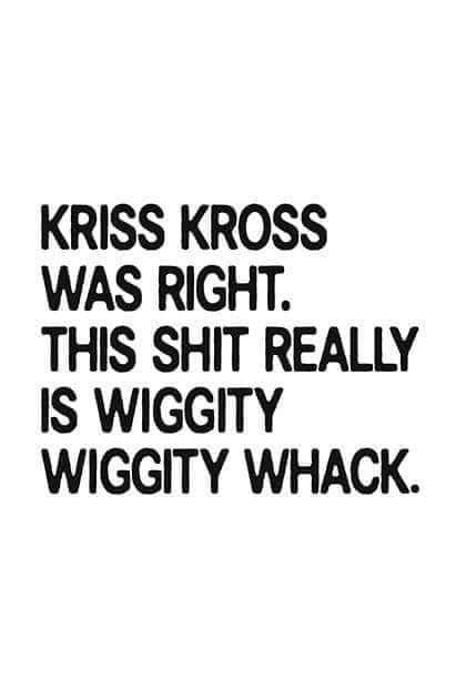 Funny Rap Quotes, Hip Hop Decor, Rap Wall Art, Funny Rap, Kriss Kross, Kris Kross, Snarky Quotes, Old School Hip Hop, Hip Hop Quotes