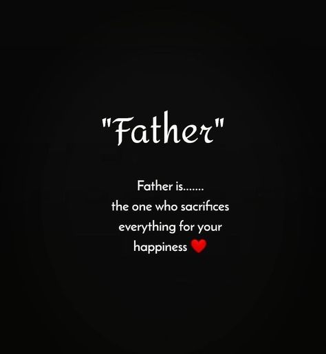 Father Quotes In English, Love Family Quotes, Father Daughter Love Quotes, Father Love Quotes, Best Dad Quotes, Father And Daughter Love, Love My Parents Quotes, English Love Quotes, Parents Quotes