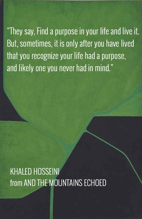 KHALED HOSSEINI from AND THE MOUNTAINS ECHOED Khalid Hosseini Quotes, Hussaini Quotes, The Kite Runner Quotes, Kite Runner Quotes, Khaled Hosseini Quotes, Famous Quotes From Books, And The Mountains Echoed, Dostoevsky Quotes, Mountain Inspiration