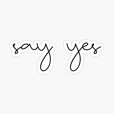 Yes Sticker, Stencil Fabric, Stencil Designs, 2025 Vision, Say Yes, Infinity Tattoo, Top Artists, Sticker Design, Vinyl Sticker