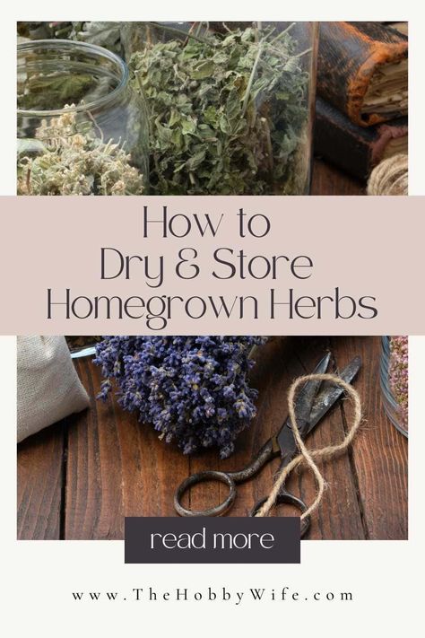 How to Store Homegrown Herbs: A Comprehensive Guide - The Hobby Wife Homegrown Herbs, Storing Herbs, Apothecary Shoppe, Preserve Fresh Herbs, Herb Storage, Herb Shop, Dry Garden, Dried Herbs, How To Dry Rosemary