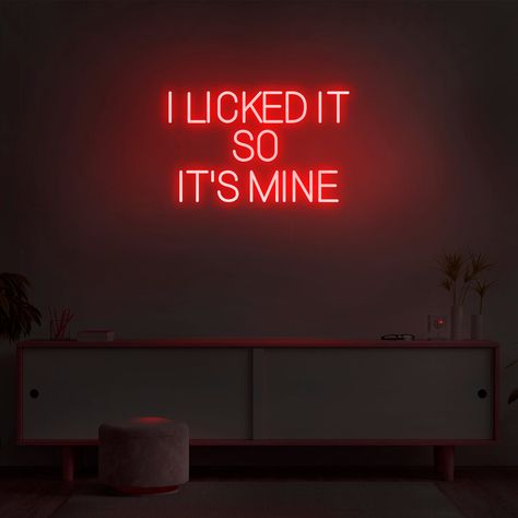 Own what's yours! Make a statement with this bold 'I Licked It So It's Mine' neon sign, inspired by the iconic phrase. Capture the essence of risk-taking and adventure with this electrifying piece! Make your room shine with this one-of-a-kind sign - it's yours! Size: Multiple sizes available! Color: Multiple colors ava I Licked It So It's Mine, Neon Gas, Neon Quotes, Neon Artwork, Fun Nursery, Code Red, Edgy Wallpaper, Led Neon Lighting, Dirty Mind