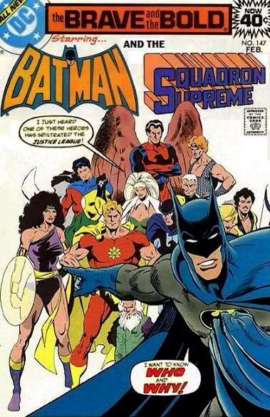 Batman with the JLA wannabes Squadron Supreme. Squadron Supreme, Batgirl And Robin, Marvel Comics Covers, Brave And The Bold, Univers Marvel, Comic Cover, Batman Family, Spider Woman, Classic Comics