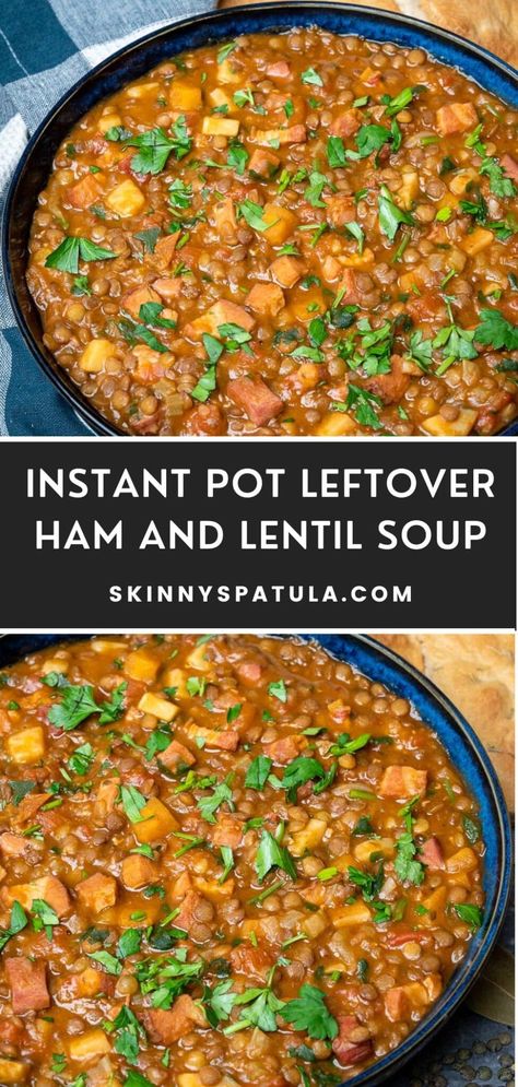 Instant Pot Leftover Ham and Lentil Soup Brown Lentil Recipes Instant Pot, Lentil Soup In Instant Pot, Ham Lentil Soup Crockpot, Ham And Lentil Soup Instant Pot, Instant Pot Lentil Soup Recipes, Lentil Soup Instant Pot Recipes, Ham And Lentil Soup Crockpot, Instant Pot Ham Recipes, Instapot Lentil Soup