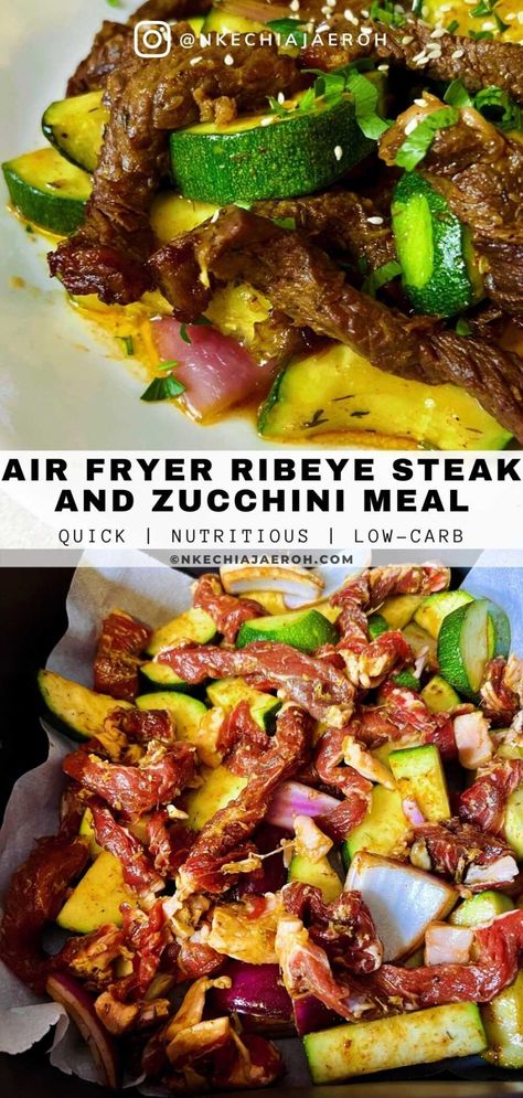 Air Fryer Ribeye Steak and Zucchini (Stir-Fry) - Nkechi Ajaeroh Air Fryer Meat And Vegetables, Steak And Veggies In Air Fryer, Steak And Zucchini Recipes, Air Fryer Ribeye Steak, Air Fryer Ribeye, Zucchini Stir Fry, Air Fryer Steak, Cube Steak Recipes, Best Air Fryer