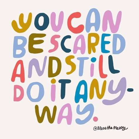 Change Is Scary, Scared Quotes, Action For Happiness, Lunch Notes, Deep Breaths, Do It Anyway, Business Style, Lettering Quotes, At Peace