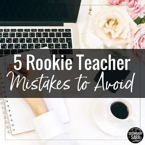 5 Rookie Teacher Mistakes to Avoid in the First Weeks of School | SECONDARY SARA Math Classroom Setup, High School Teacher Hacks, High School Teacher Aesthetic, School Teacher Aesthetic, Teacher In The Making, Chem Notes, Classroom Middle School, English Teaching Ideas, 7th Grade English