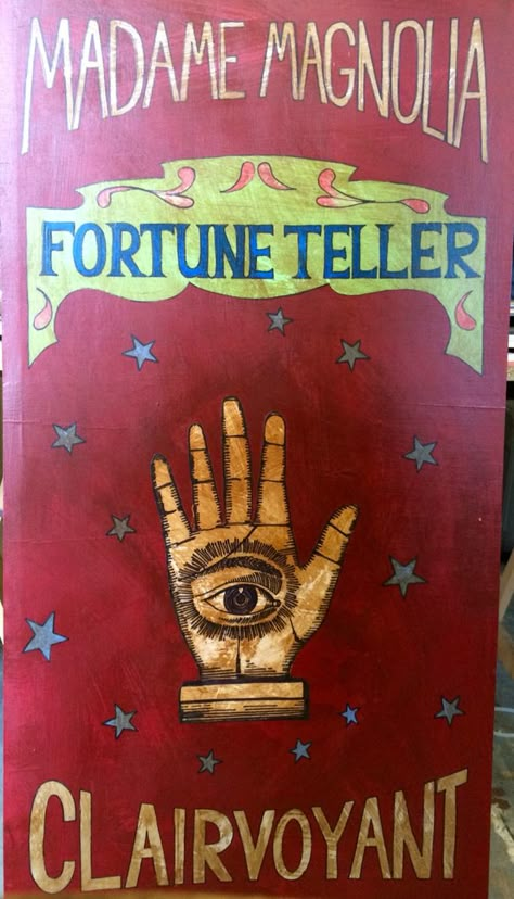 Vintage Fortune Teller Sign, painted onto ply board. She is a noble from a land that's borders no longer exist once called Mercia she fell in love at a carnival and secretly ran away. Now every carnival she marvels at what has changed and what has not. Fortune Teller Sign, Vintage Fortune Teller, Ply Board, Circus Aesthetic, Creepy Carnival, Halloween Circus, Dark Circus, Circus Poster, Night Circus