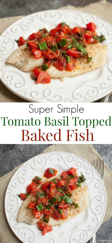 Basil Fish Recipes, Tilapia Recipes With Tomatoes, Fish And Tomatoes Recipes, Fresh Basil Recipes, Baked Tilapia, Tilapia Recipes, Basil Recipes, Healthiest Seafood, Cod Recipes