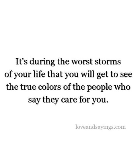 True Colors Of The People The People That Are There For You, When People Make Fun Of You, True Colors Personality Quotes, Quotes About People Showing True Colors, Fake Person Quotes True Colors, People True Colors Quotes, Seeing Peoples True Colors Quotes, See People For Who They Are Quotes, True Colors Of People Quotes