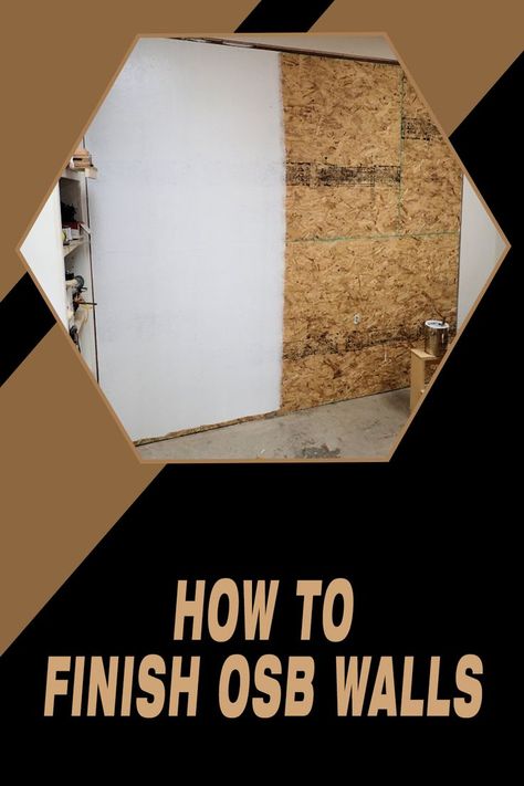 How To Finish OSB Walls Osb Walls, Creative Diy Projects, Garage Walls, Polyurethane Foam, Of Ideas, Interior Design Inspiration, The 4, Garage, Living Spaces