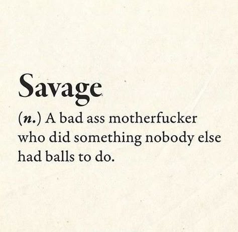 Savage Things To Say, Pretty Savage Quotes, Savage Meaning, Savage One Liners, Savage Sayings, Savage Word, Savage Lines, Phobia Words, Sarcastic Words