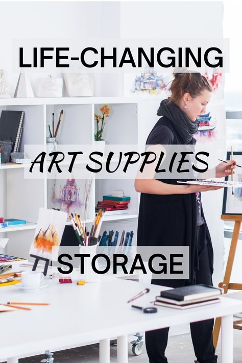 Life-Changing Art Supplies Storage - Signed Laura Dabney Storage Ideas Art Supplies, Home Art Studios Ideas, Best Art Storage, Storage For Art Studio, Professional Art Studio, Small Space Art Studio, Paint Organization Diy, Art Supplies Storage Ideas, Art Studio In Bedroom