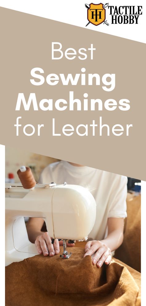 Sewing Leather With A Sewing Machine, Leather Sewing Machine, Sewing Machine For Beginners, Brother Sewing Machines, Leather Sewing, Vintage Sewing Machine, Best Leather, Sewing Leather, Hard Part