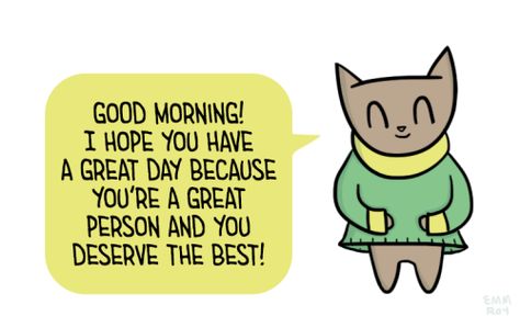 Cute Have A Good Day Quotes, Chibird Morning, Have A Good Day Wholesome, I Hope You Have A Great Day, Cute Good Morning Drawing, Good Morning Cute Messages, Good Morning Have A Good Day, Hope You Have A Great Day, I Hope You Have A Great Day Quotes