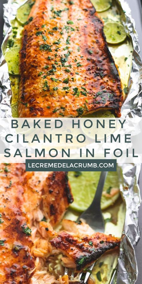 Honey Cilantro Lime Salmon, Cilantro Lime Salmon, Salmon In Foil, Fish Dinner Recipes, Lime Salmon, Appetizer Ideas, Grilled Seafood, Fish Recipes Healthy, Salmon Dishes