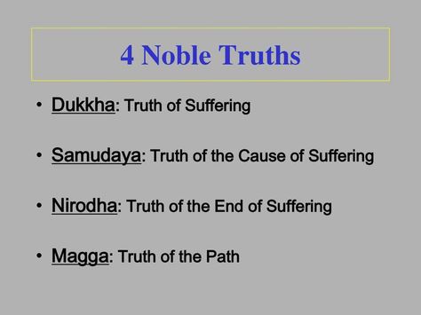 Four Noble Truths Four Noble Truths Buddhism, The Four Noble Truths, Recovery Dharma, 4 Noble Truths, Truth Tattoo, Yogi Quotes, Four Noble Truths, Buddhism Beliefs, Buddha Nature