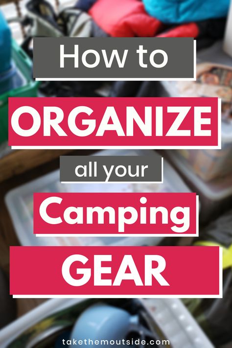 piles and bins of camping gear with the words 'how to organize all your camping gear' Diy Camping Organization Ideas, Organization For Camping, Camping Dishes Storage, Camp Utensil Storage, Packing For Camping Hacks, Camping Organizing Hacks, Storage Camping Gear, Storage For Camping Gear, Truck Camping Organization