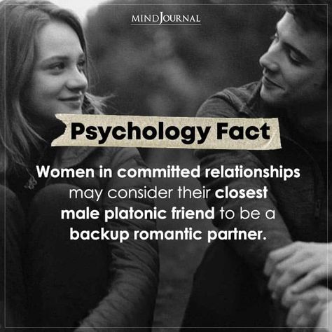 Women in committed relationships may consider their closest male platonic friend to be a backup romantic partner. #psychology #facts #love Women Psychology Facts, Male Psychology Facts, Human Behavior Psychology Facts, Psycology Tips, Single Advice, Exam Wishes Good Luck, Male Best Friend, Facts About Women, Psychology Facts About Love