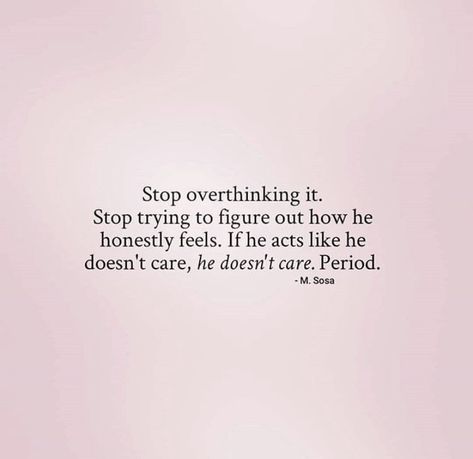 When He Dont Care About Your Feelings, If He Doesnt Want You Quote, He Don’t Want You Quotes, If He Cares Quotes, He Doesnt Put In Effort, He Didn’t Care Quotes, When You Realize He Doesnt Care Quotes, You Want Him But He Doesnt Want You, Quotes He Doesnt Care