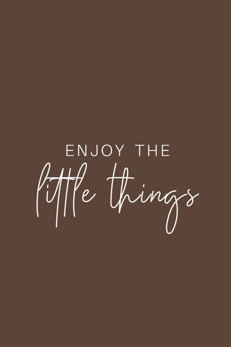 Fall Positive Wallpaper, Brown Quotes Aesthetic, Widget Design, Window Screen, Enjoy The Little Things, Note To Self Quotes, Happy Words, Daily Inspiration Quotes, Brown Aesthetic