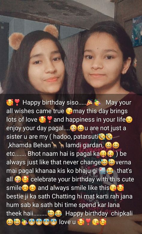 Stay blessed and happy birthday to u ❤️❣️ enjoy your birthday 🎉🎂 dear 💕 may this birthday is special for u 💞💞 sorry birthday gift ni diya per hai dugi zarur 🎁🎁bad ma ok wish you happiness birthday ever 💞😘😘 love you sisoo 💋💋 Happy Birthday Wishes To My Best Friend Love You, Sister Birthday Blessings Quotes, Bdy Wishes For Sis, Dear Sister Happy Birthday, Birthday Wishes For Sister From Another Mother, Happy Birthday Wish Sister, Sis Birthday Quotes, Happy Birthday Dear Sister Wishes, Happy Birthday For My Sister