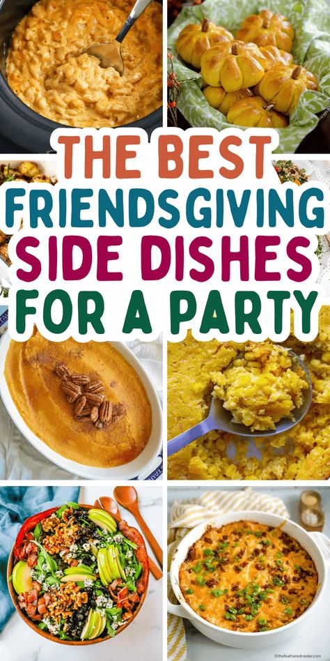 Easy Friendsgiving side dishes! Fun side dishes for Friendsgiving like easy crockpot recipes, make ahead casseroles, healthy salads, and fall themed sides. Friendsgiving food ideas, friendsgiving menu ideas, friendsgiving dinner party recipes, friendsgiving work potluck, best thanksgiving dishes for a crowd, friendsgiving party food, holiday side dishes, make ahead side dishes, turkey side dishes, fall potluck food, sides that go with turkey, potluck side dishes, friendsgiving aesthetic food. Side Dish For Friendsgiving, Thanksgiving Party Dishes, Friendsgiving Side Dishes Easy, Sides For Friendsgiving, Side Dish For Thanksgiving Potlucks, Easy Fancy Side Dishes, Side Dishes For Thanksgiving Potlucks, Winter Sides For A Crowd, Easy Thanksgiving Potluck Dishes For Work