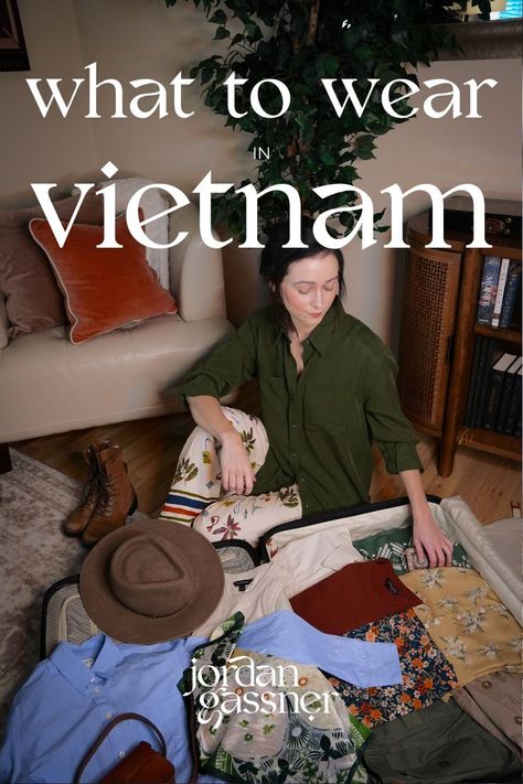 The text "What to Wear in Vietnam" overlaying a photo of Travel Blogger Jordan Gassner sitting in front of her open suitcase and packing a slew out outfits to bring with her to Vietnam Southeast Asia Travel Outfit, Vietnam Packing List, Vietnam Outfits, Vietnam Outfit, Vietnam Clothing, Asia Travel Outfit, Vietnam Clothes, Vietnam Vacation, Vietnam Holidays