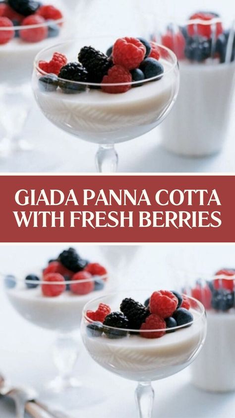 Giada Panna Cotta With Fresh Berries Creamy Gelatin Desserts, Penna Cotta Recipes, Cranberry Panna Cotta, Panda Cotta Recipe, Panna Cotta Plating, Gelatin Dessert Recipes, Panacota Recipe, Best Panna Cotta Recipe, Milk Gelatin