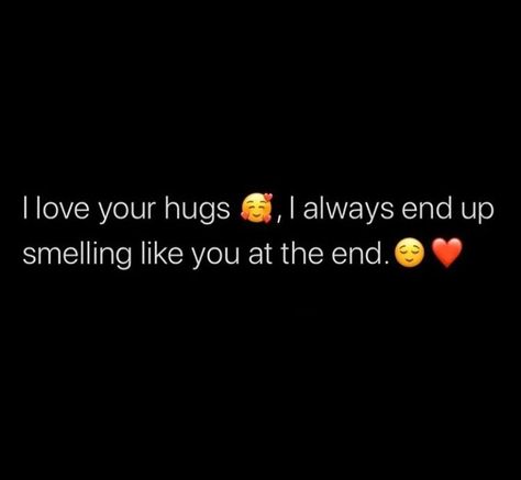 Hug Me Till I Smell Like You, Hug Me Until I Smell Like You, When He Hugs You From Behind, When He Hugs You, I Love Your Hugs, I Love Hugs, Like You Quotes, Cute Hug, Back Hug