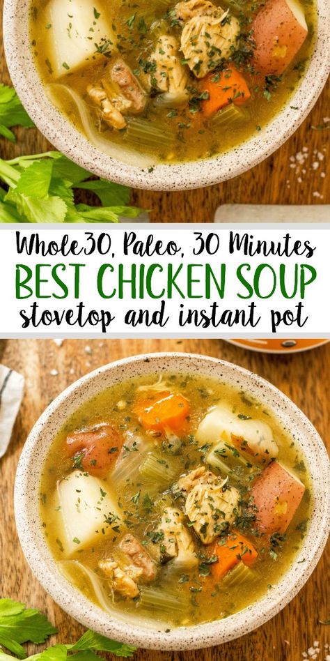 Whole 30 Soup, Paleo Chicken Soup, Healthy Chicken Soup, Paleo Menu, Whole30 Chicken, Paleo Soup, Whole 30 Diet, Instant Pot Soup, Paleo Chicken