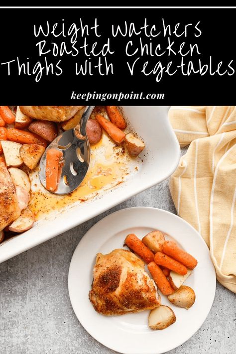 Roasted Chicken Thighs with Vegetables Weight Watchers Food Points, Healthy Baked Chicken, Weight Watchers Chicken Recipes, Weight Watchers Meal Plans, Weight Watchers Chicken, Chicken Thigh Recipes Baked, Recipe Using Chicken, Roasted Chicken Thighs, Baked Chicken Thighs