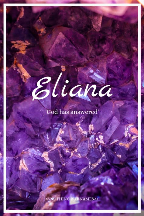 Eliana: Hebrew, meaning 'God has answered' Eliana Name Meaning, Eliana Meaning, Hebrew Girl Names And Meanings, E Baby Names, Hebrew Names And Meanings, Eliana Name, Hebrew Girl Names, Biblical Girl Names, Hebrew Baby Names