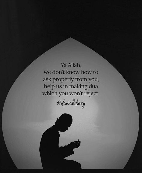 Ya Allah!! We do not know how to ask properly from you, helps us in making dua which you won't reject.. Aameen Making Dua, How To Make Dua Properly, How To Make Dua, Allah Loves You, Creative Life Quotes, Mother Art, Allah Quotes, Allah Love, School Memes