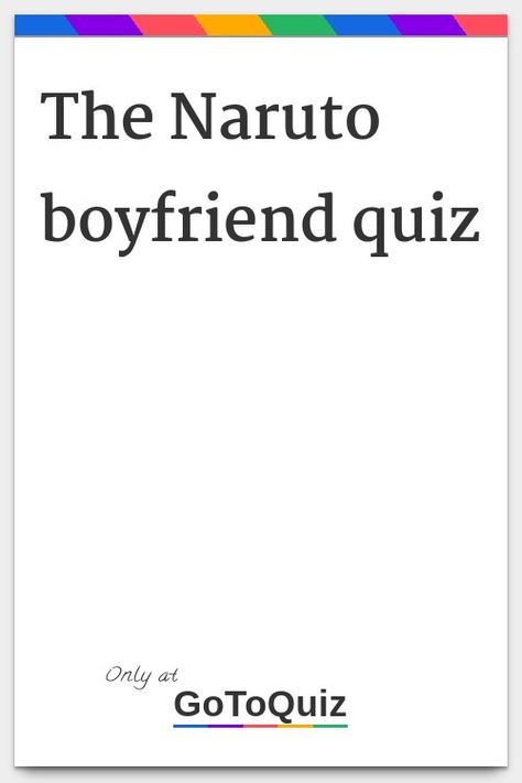 Itachi As Your Boyfriend, Shikamaru As A Boyfriend, Naruto As Your Boyfriend, Naruto As A Boyfriend, Itachi As A Boyfriend, Sasuke As A Boyfriend, Naruto Characters As Boyfriend, Which Boyfriend Would You Choose, Naruto Quizzes