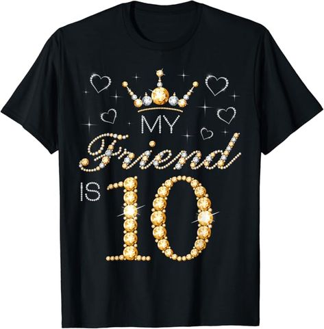 Celebrate your friend's birthday with this fun and vibrant "My Friend is 10" design! for birthdays or any special occasion, this design is sure to bring smiles and laughter to the celebration.
Friend's birthday party, 10th birthday for her, 10th birthday for him, 10th birthday for friend, my friend is 10 years old, 10th birthday party for my friend, friend's birthday 10 years old birthday party for boys, girls, kids, men, women, friends. Birthday For Friend, Birthday Party For Boys, 98th Birthday, 78 Birthday, 81st Birthday, 88th Birthday, 62nd Birthday, 75th Birthday Parties, 89th Birthday