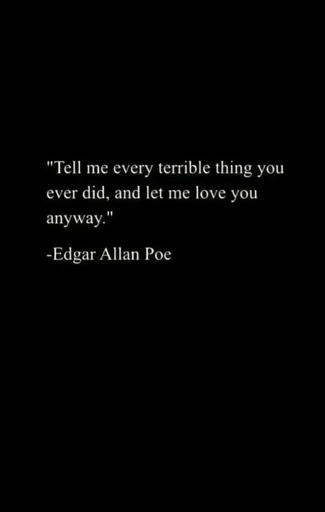 Tell Me Every Terrible Thing You Did Edgar Allen Poe, Short Edgar Allen Poe Quotes, Tell Tale Heart Tattoo, The Tell Tale Heart Edgar Allan Poe, Gothic Love Quotes Romantic, Edgar Allen Poe Quotes Love, Gothic Quotes Poetry, Tell Tale Heart Aesthetic, Tell Tale Heart Quotes