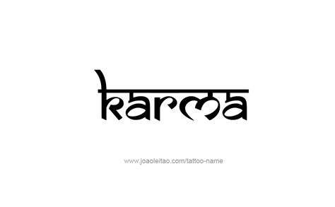 Tattoo Design Name Karma Name Tattoos Designs, Karma Symbol, Tattoo Karma, Athena Tattoo, Karma Tattoo, Tattoo Design Name, Tattoo Diy, Sanskrit Tattoo, Band Tattoo Designs