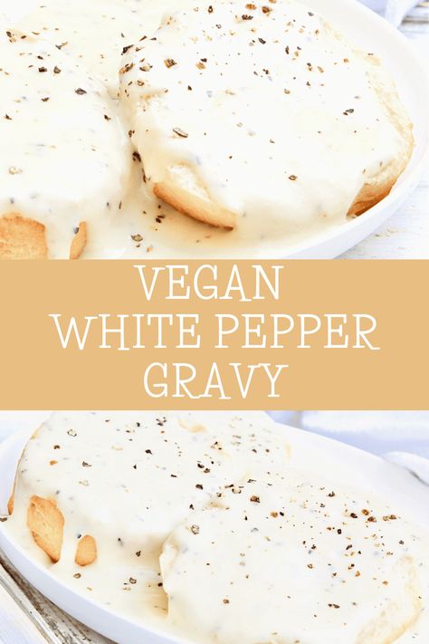 Vegan White Gravy Recipe, Southern Biscuits And Gravy, White Pepper Gravy, White Gravy Recipe, Gravy Vegan, Vegan Breakfast Casserole, Pepper Gravy, Vegan Gravy, Country Gravy