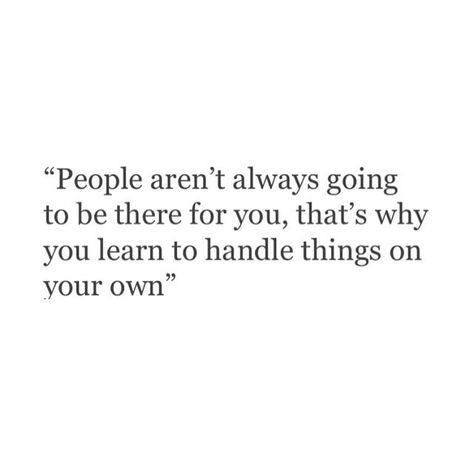 This is why I don't have many friends. I ask for help and don't get it, but I will do my best to help others however I can. I need to learn how to say 'no'. Why I Dont Ask For Help Quotes, Having No Help Quotes, I Don't Need Any Friends Quotes, Quotes Asking For Help, I Dont Need Your Help Quotes, I Dont Have Many Friends Quotes, Why I Have No Friends, Rather Have No Friends Quotes, Can't Ask For Help Quotes