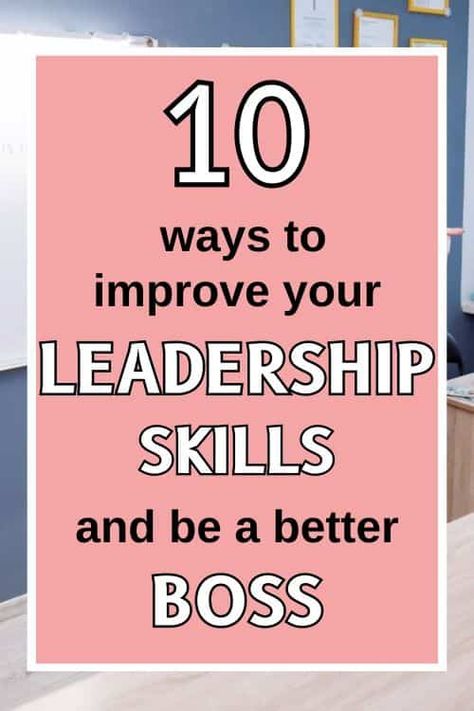 Developing Leadership Skills, Effective Leadership Skills, Leadership Classes, Time Management Quotes, Goals Ideas, Good Leadership Skills, Growth Goals, Good Boss, Leadership Abilities