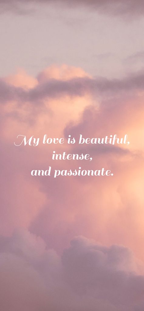 My love is beautiful, intense, and passionate. From the I am app: https://iamaffirmations.app/download Love You Forever Quotes, Love Is Beautiful, Passion Quotes, Forever Quotes, My Energy, Peace Quotes, Words Of Affirmation, Faith Over Fear, My Thoughts